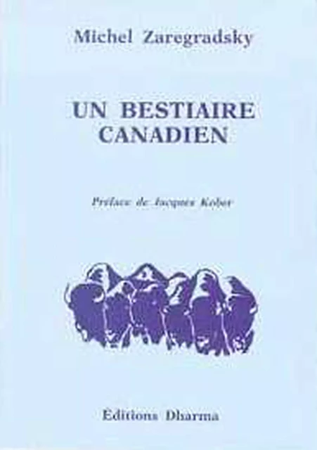 Bestiaire canadien - Michel Zaregradsky - PIKTOS