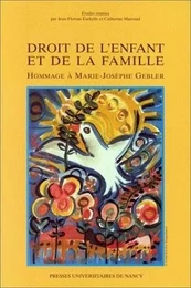 Droit de l'enfant et de la famille - hommage à Marie-Josèphe Gebler