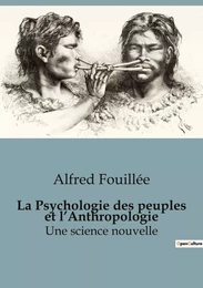 La Psychologie des peuples et l'Anthropologie