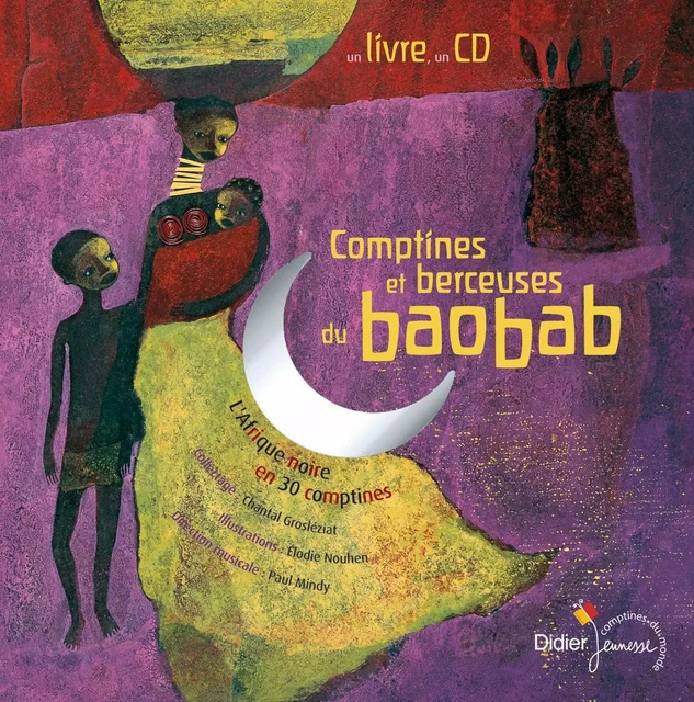 Comptines et berceuses du Baobab - Chantal Grosléziat - DIDIER JEUNESSE