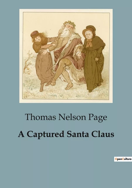 A Captured Santa Claus - Thomas Nelson Page - CULTUREA