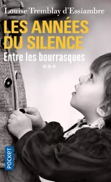 Les Années du silence - tome 3 Entre les bourrasques