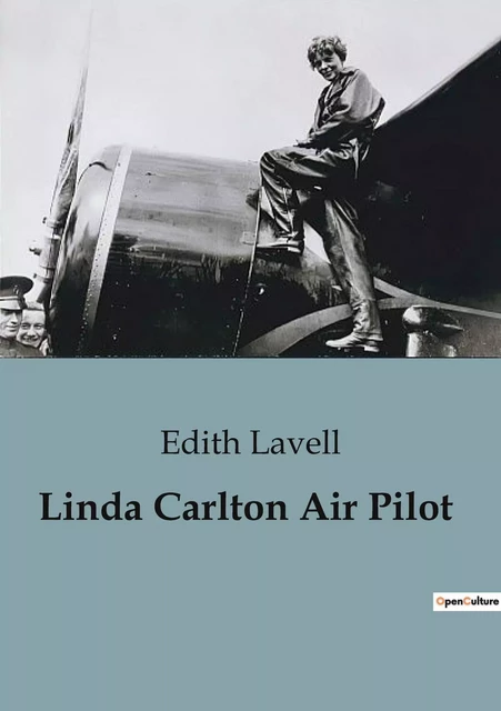 Linda Carlton Air Pilot - Edith Lavell - CULTUREA