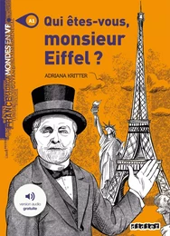 Mondes en VF - Qui êtes-vous Monsieur Eiffel ? - Niv. A1 - Livre + audios