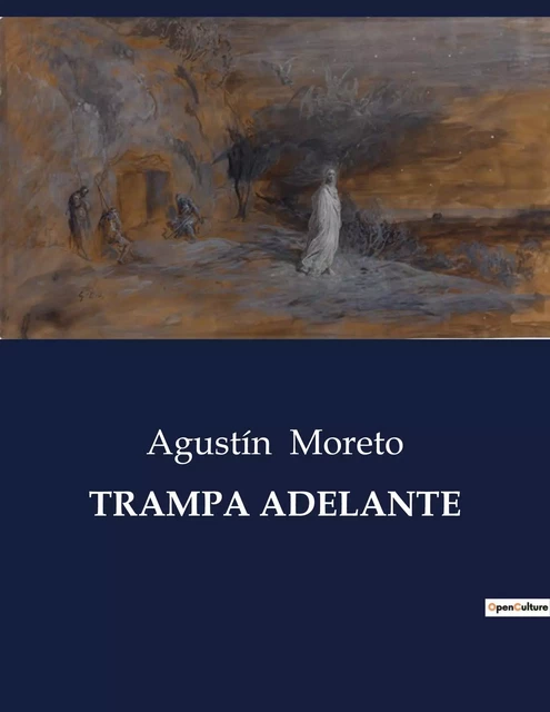 TRAMPA ADELANTE - Agustín Moreto - CULTUREA