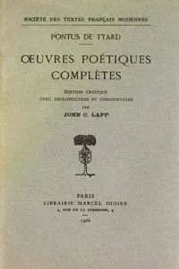 oeuvres poétiques complètes - Pontus de Tyard - STFM