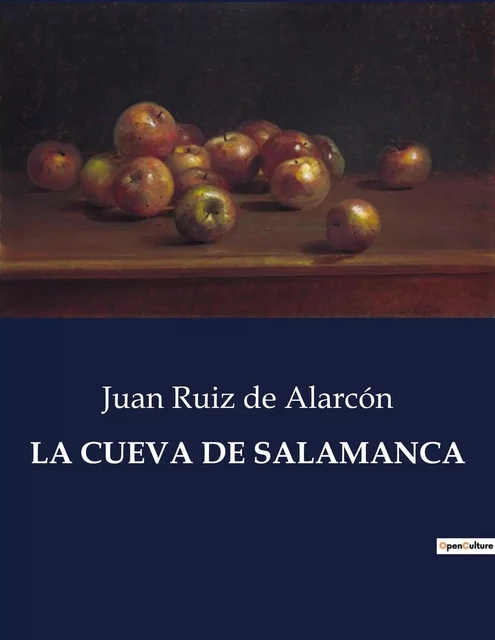 LA CUEVA DE SALAMANCA - Juan Ruiz de Alarcón - CULTUREA