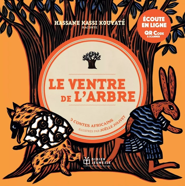 Le Ventre de l'arbre, 3 contes africains - écoute en ligne -  - DIDIER JEUNESSE