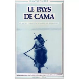 Le Pays de Cama - un ancien État côtier du Gabon et ses origines