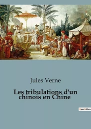 Les tribulations d'un chinois en Chine