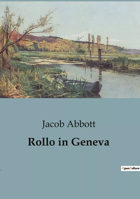 Rollo in Geneva - Jacob Abbott - CULTUREA