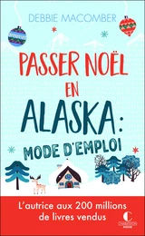 Passer Noël en Alaska : mode d'emploi