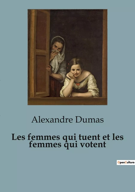 Les femmes qui tuent et les femmes qui votent - Alexandre Dumas - SHS EDITIONS