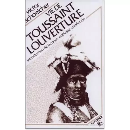 Vie de Toussaint Louverture -  - KARTHALA