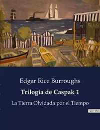 Trilogía de Caspak 1