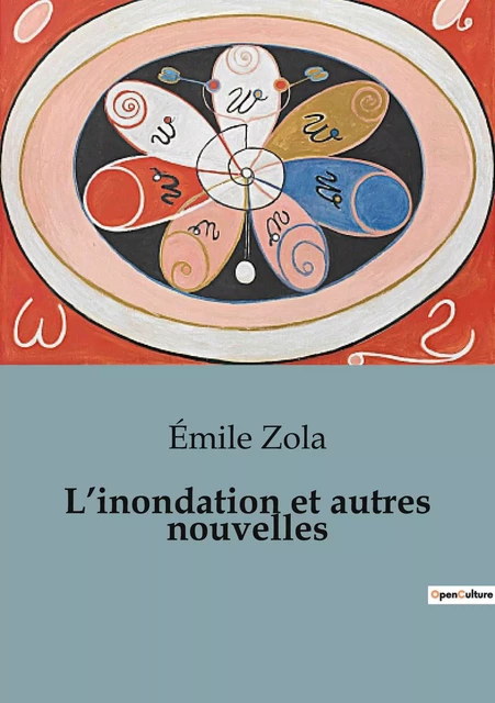 L'inondation et autres nouvelles - Émile Zola - CULTUREA