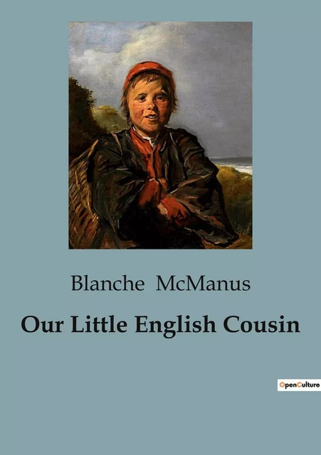 Our Little English Cousin - Blanche McManus - CULTUREA