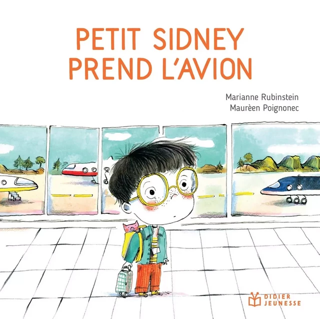 Petit Sidney prend l'avion - poche - Marianne Rubinstein - DIDIER JEUNESSE