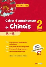 Cahier d'entrainement de Chinois 2 - Cahier A1-A2