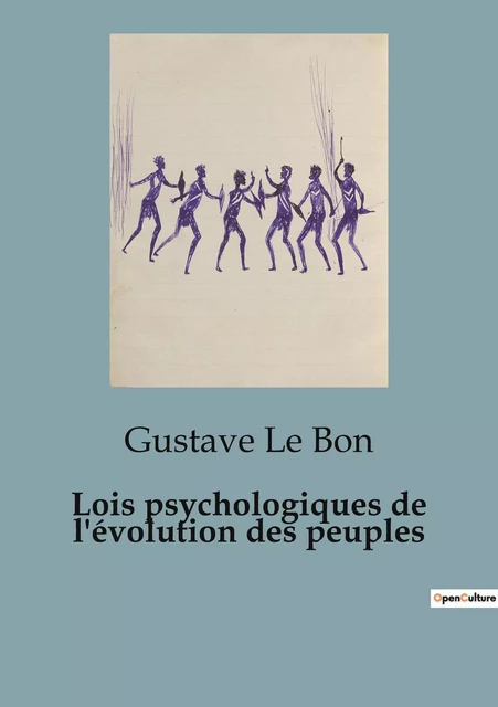 Lois psychologiques de l'évolution des peuples - Gustave Le Bon - SHS EDITIONS