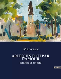 ARLEQUIN POLI PAR L'AMOUR