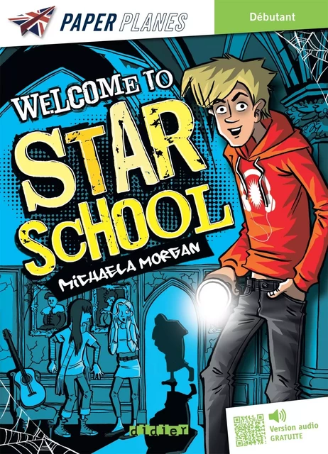 Welcome to Star School - Livre + mp3 - Michaela Morgan - DIDIER