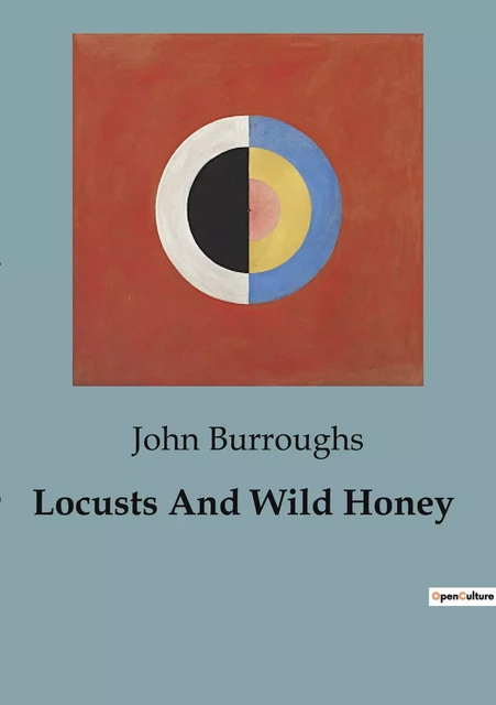 Locusts And Wild Honey - John Burroughs - CULTUREA