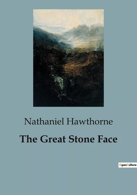 The Great Stone Face - Nathaniel Hawthorne - CULTUREA