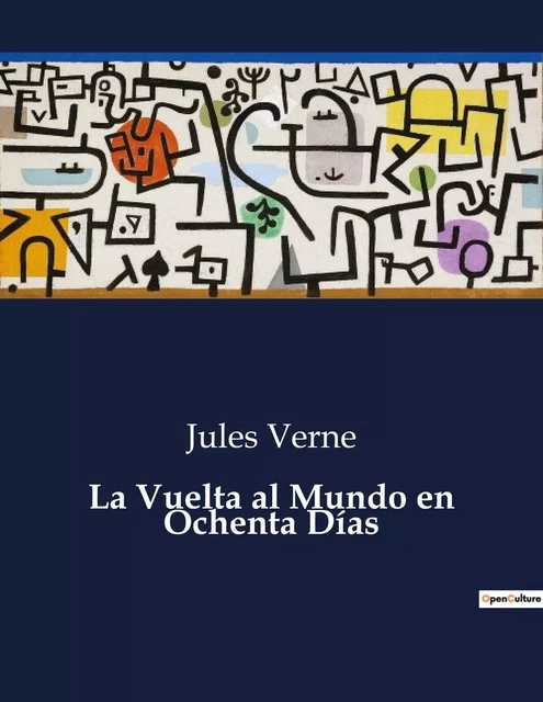 La Vuelta al Mundo en Ochenta Días - Jules Verne - CULTUREA