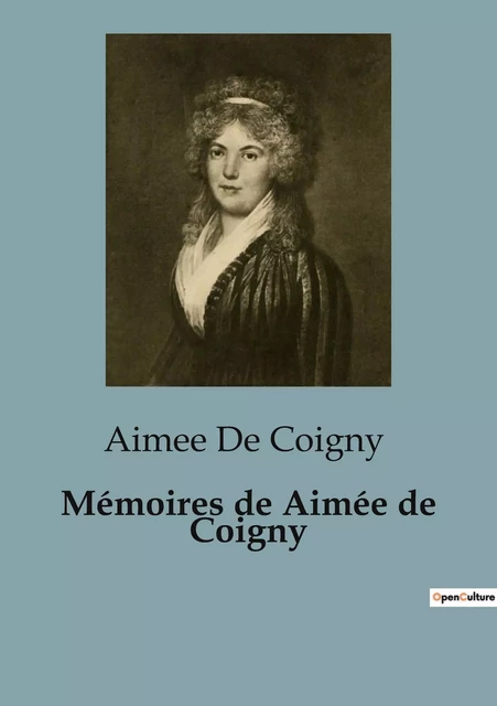 Mémoires de Aimée de Coigny - Aimee De Coigny - SHS EDITIONS