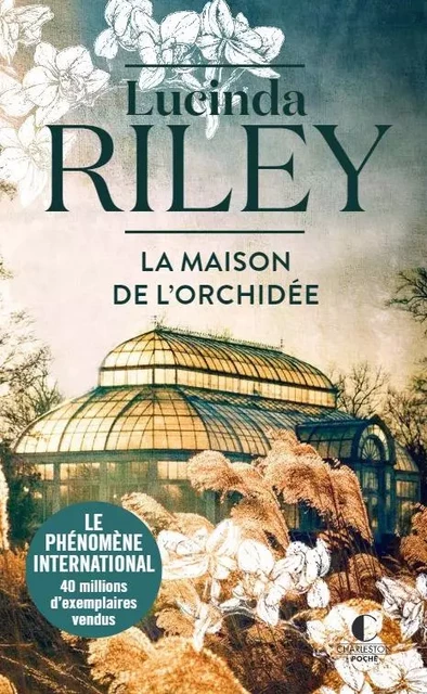 La Maison de l'orchidée - Lucinda Riley - CHARLESTON