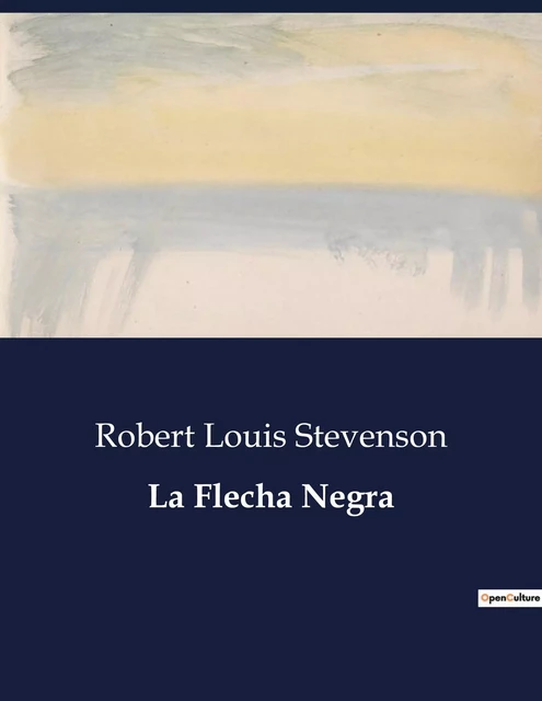 La Flecha Negra - Robert Louis Stevenson - CULTUREA