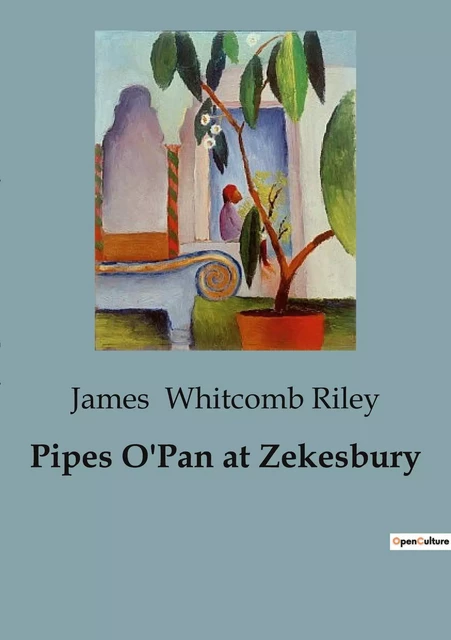 Pipes O'Pan at Zekesbury - James Whitcomb Riley - CULTUREA