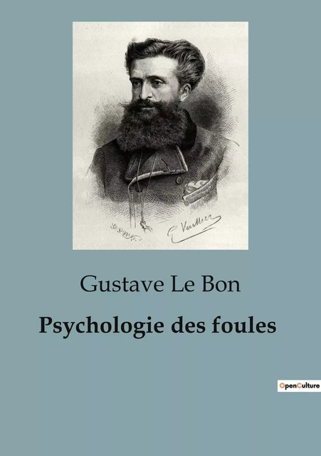 Psychologie des foules - Gustave Le Bon - SHS EDITIONS