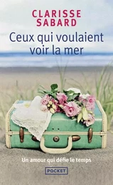 Ceux qui voulaient voir la mer