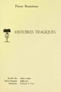 Histoires tragiques - Pierre Boaistuau - STFM