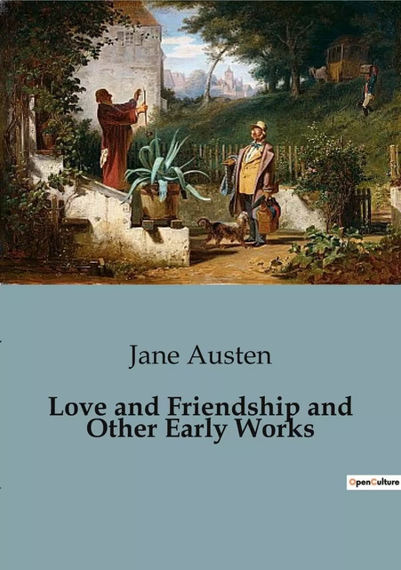 Love and Friendship and Other Early Works - Jane Austen - CULTUREA