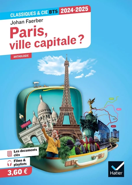 Paris, ville capitale ? (programme BTS 2024-2025) - Johan Faerber - HATIER