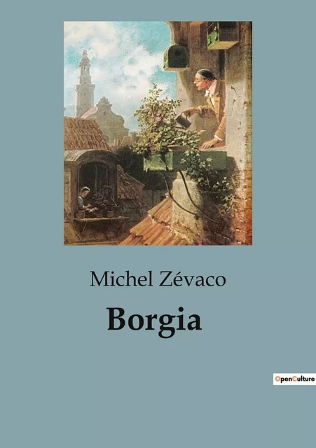 Borgia - Michel Zévaco - CULTUREA