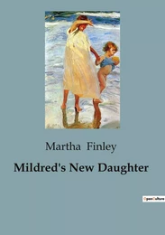 Mildred's New Daughter