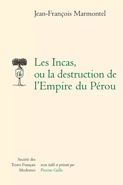 Les Incas, ou la destruction de l'Empire du Pérou - Jean-François Marmontel - STFM