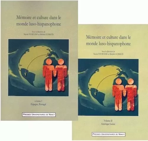 Mémoire et culture dans le monde luso-hispanophone - [colloque international des 1er et 2 juin 2006] -  - PU NANCY