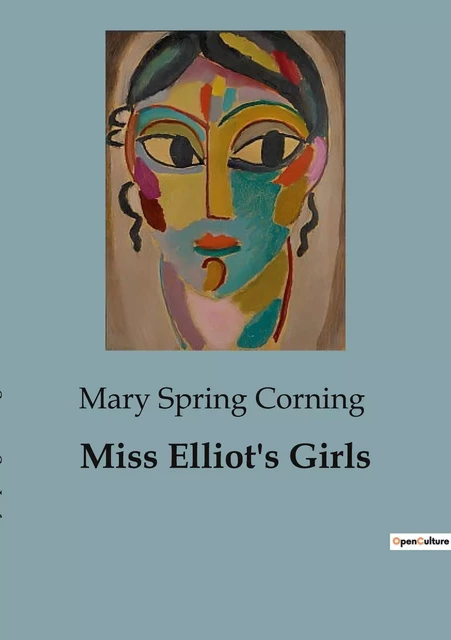 Miss Elliot's Girls - Mary Spring Corning - CULTUREA