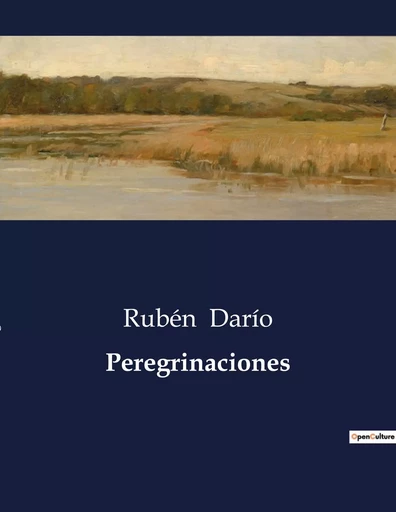 Peregrinaciones - Ruben DARIO - CULTUREA