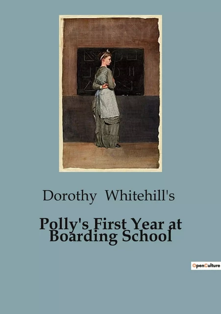 Polly's First Year at Boarding School - Dorothy Whitehill's - CULTUREA