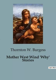 Mother West Wind 'Why' Stories