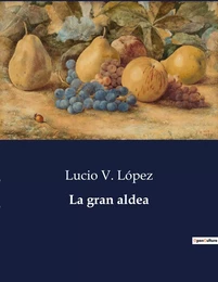 La gran aldea