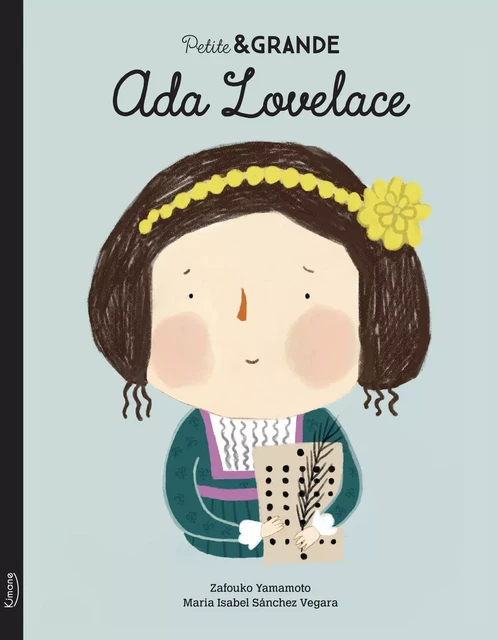 PETITE & GRANDE - ADA LOVELACE - Isabel Sánchez Vegara - KIMANE