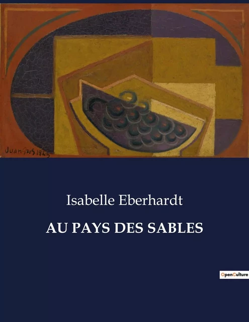 AU PAYS DES SABLES - Isabelle Eberhardt - CULTUREA