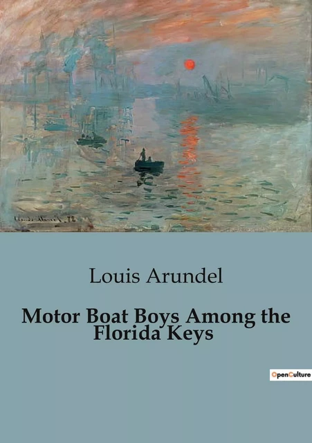 Motor Boat Boys Among the Florida Keys - Louis Arundel - CULTUREA